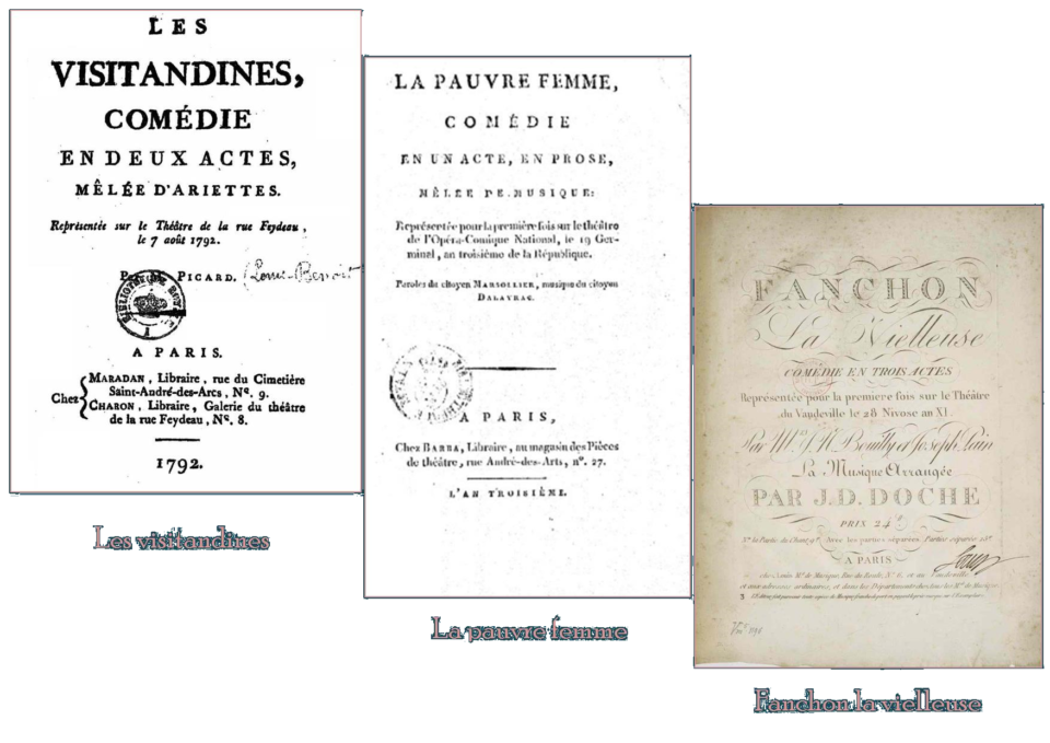 opéras comiques : "les visitandines" ; "la pauvre femme" ;"Fanchon la vielleuse"