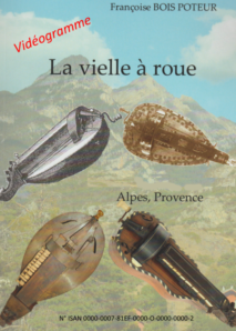 La vielle à roue dans les Alpes et en Provence